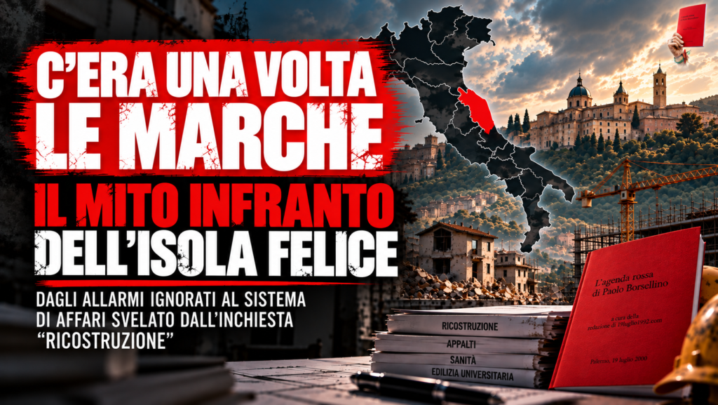 C’ERA UNA VOLTA LE MARCHE: IL MITO INFRANTO DELL’ISOLA FELICE